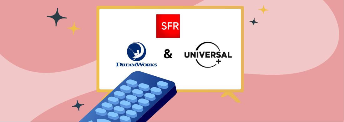 SFR TV avec Universal+ et Dreamworks